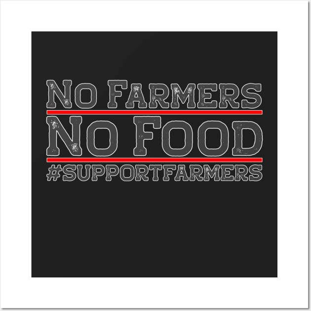 No Farmers No Food Wall Art by THUD creative